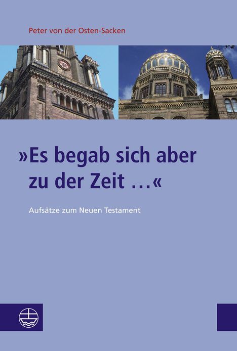 Peter von der Osten-Sacken: 'Es begab sich aber zu der Zeit ...', Buch