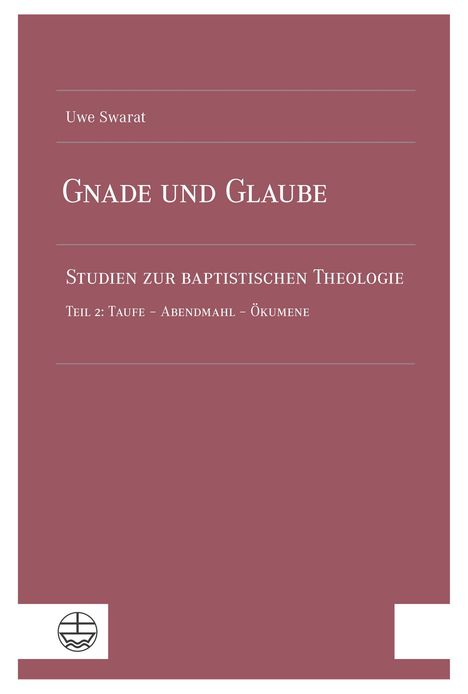 Uwe Swarat: Gnade und Glaube, Buch