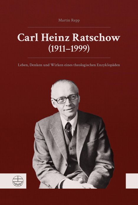 Martin Repp: Carl Heinz Ratschow (1911-1999), Buch
