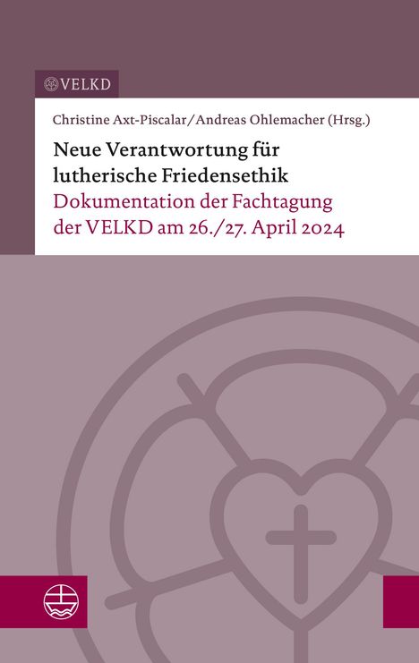 Neue Verantwortung für lutherische Friedensethik, Buch
