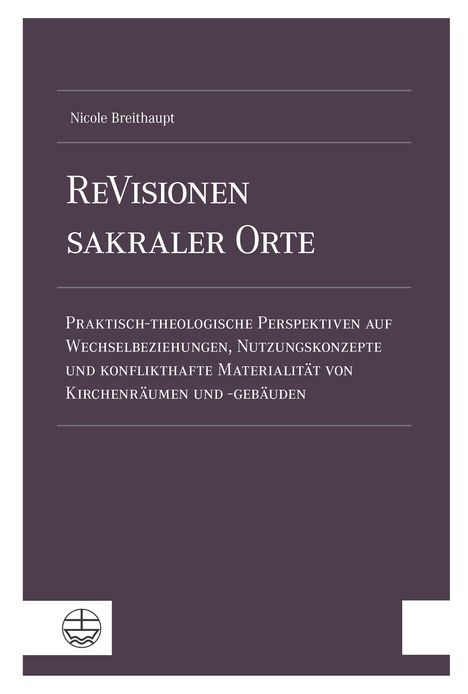 Nicole Breithaupt: ReVisionen sakraler Orte, Buch