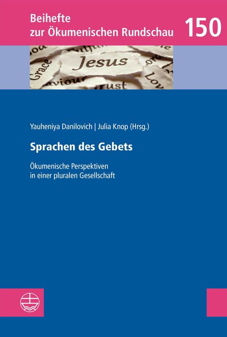 „Sprachen des Gebets“; „Beihefte zur Ökumenischen Rundschau 150“. Eine zerrissene Papierseite mit dem Wort „Jesus“.