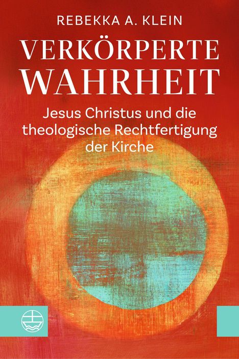 Oben steht „Rebekka A. Klein Verkörperte Wahrheit“. Darunter ein bunter Kreis auf rotem Hintergrund. Unten links ein Logo.