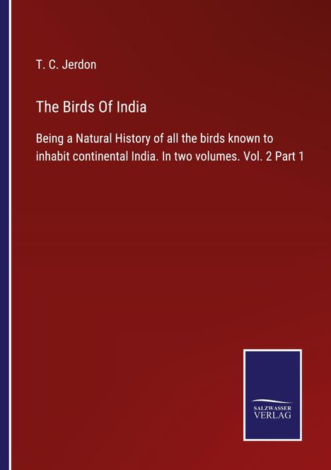 T. C. Jerdon: The Birds Of India, Buch