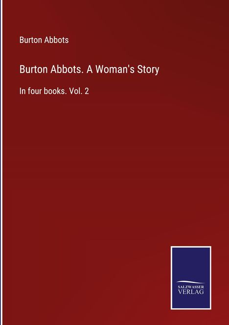 Burton Abbots: Burton Abbots. A Woman's Story, Buch