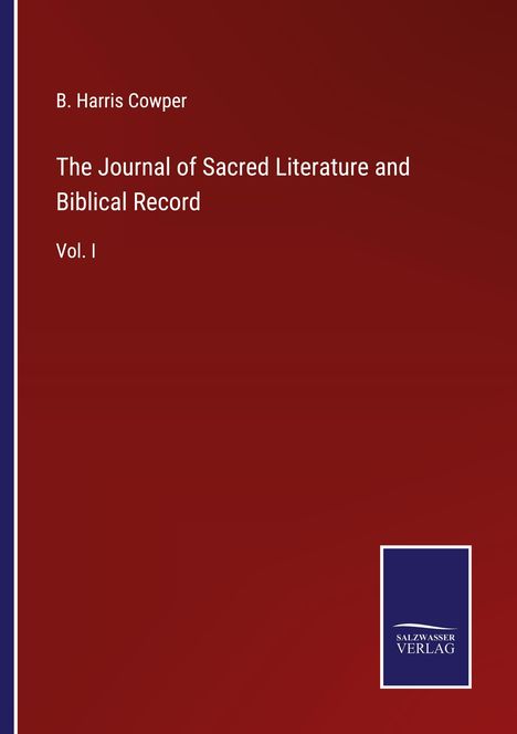 B. Harris Cowper: The Journal of Sacred Literature and Biblical Record, Buch
