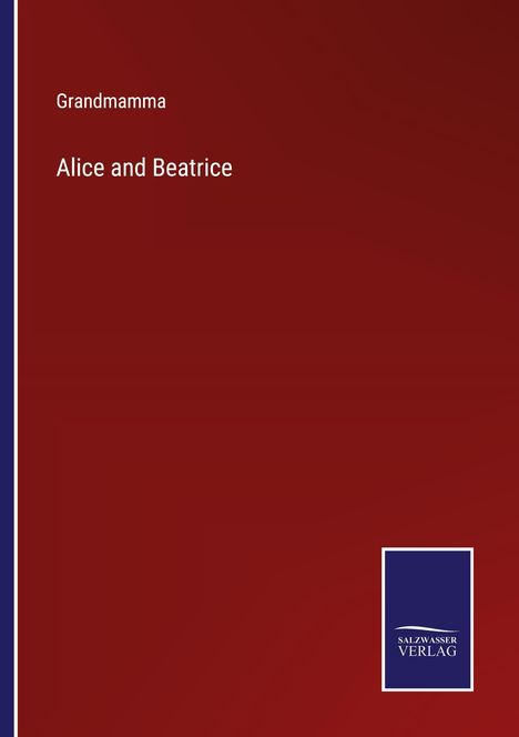 Grandmamma: Alice and Beatrice, Buch