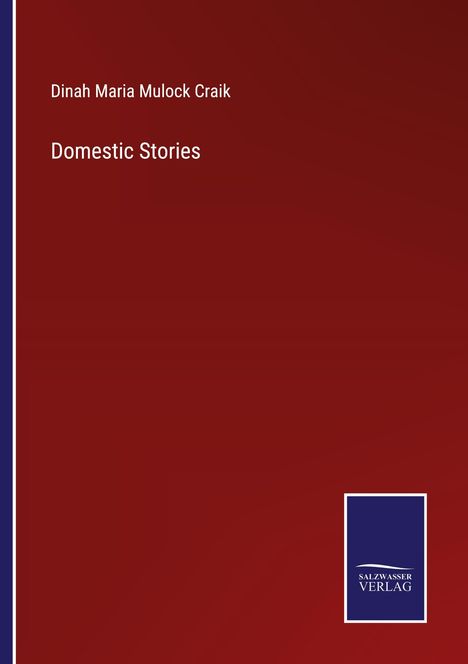 Dinah Maria Mulock Craik: Domestic Stories, Buch