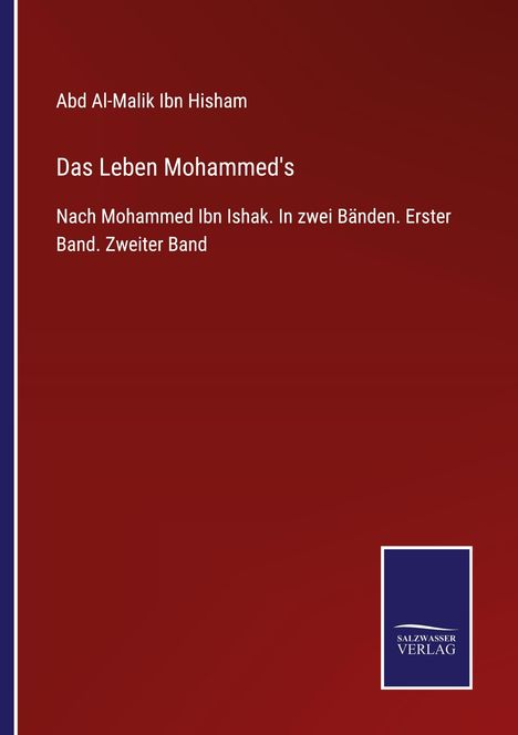 Abd Al-Malik Ibn Hisham: Das Leben Mohammed's, Buch