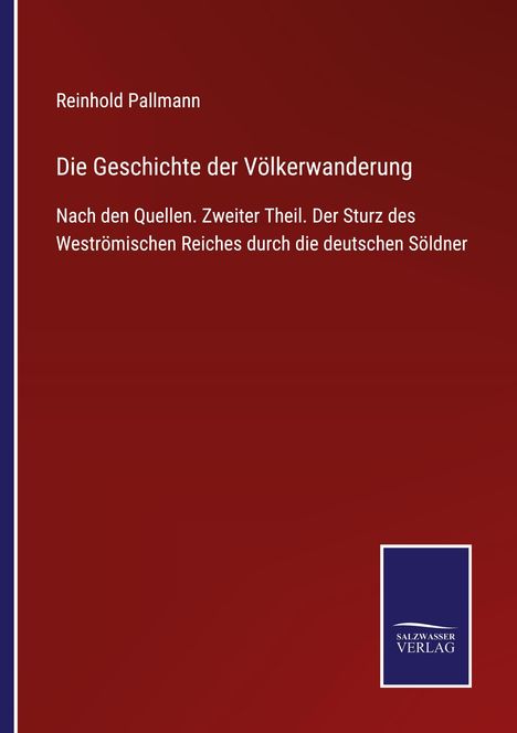 Reinhold Pallmann: Die Geschichte der Völkerwanderung, Buch