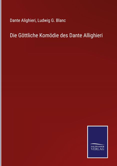 Dante Alighieri: Die Göttliche Komödie des Dante Allighieri, Buch