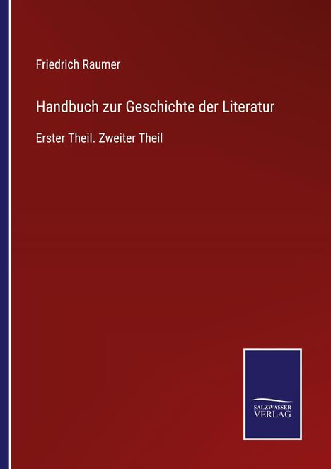 Friedrich Raumer: Handbuch zur Geschichte der Literatur, Buch