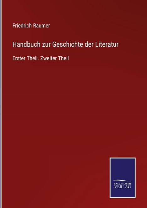 Friedrich Raumer: Handbuch zur Geschichte der Literatur, Buch