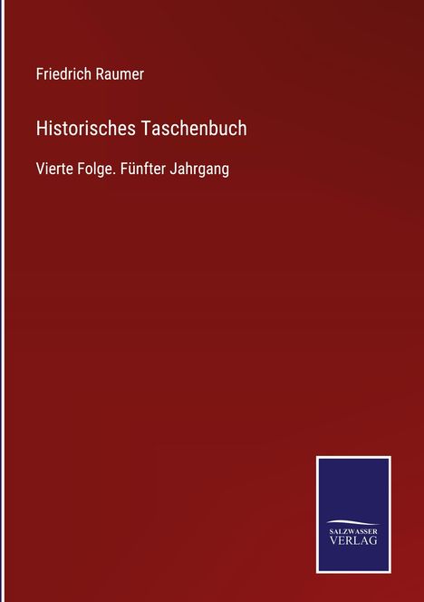 Friedrich Raumer: Historisches Taschenbuch, Buch