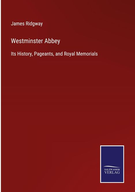James Ridgway: Westminster Abbey, Buch