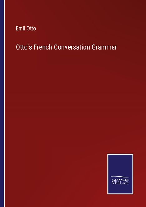 Emil Otto: Otto's French Conversation Grammar, Buch