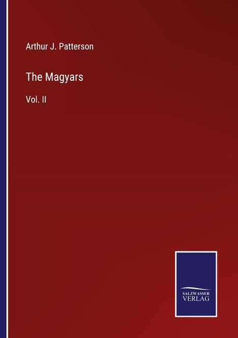 Arthur J. Patterson: The Magyars, Buch