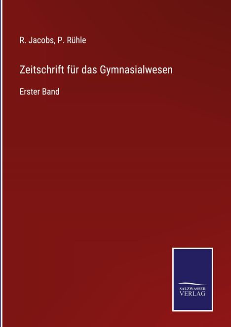 R. Jacobs: Zeitschrift für das Gymnasialwesen, Buch