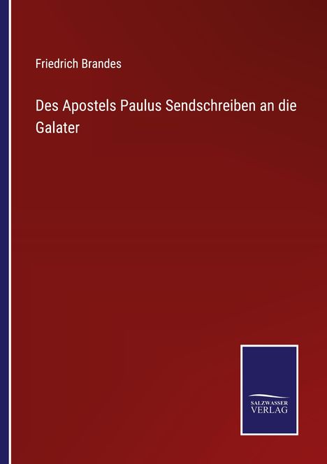 Friedrich Brandes: Des Apostels Paulus Sendschreiben an die Galater, Buch