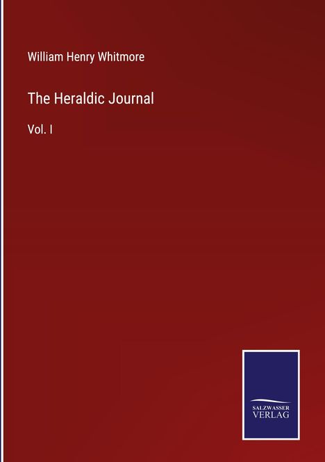 William Henry Whitmore: The Heraldic Journal, Buch