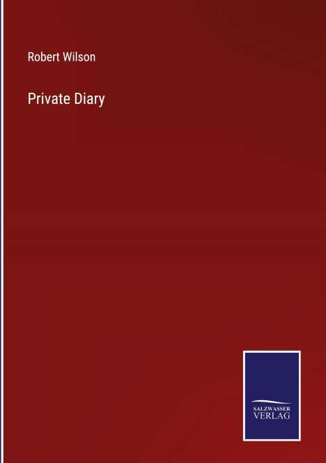 Robert Wilson: Private Diary, Buch