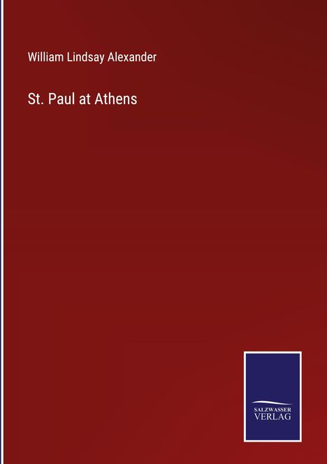 William Lindsay Alexander: St. Paul at Athens, Buch