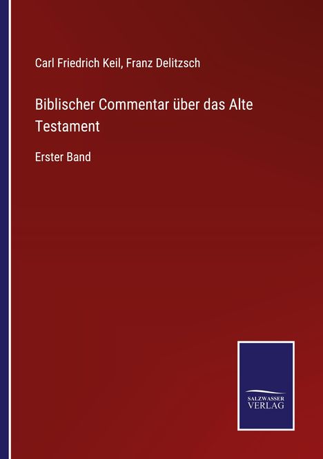 Carl Friedrich Keil: Biblischer Commentar über das Alte Testament, Buch