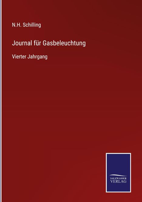 N. H. Schilling: Journal für Gasbeleuchtung, Buch