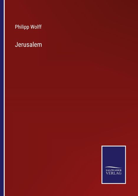 Philipp Wolff: Jerusalem, Buch