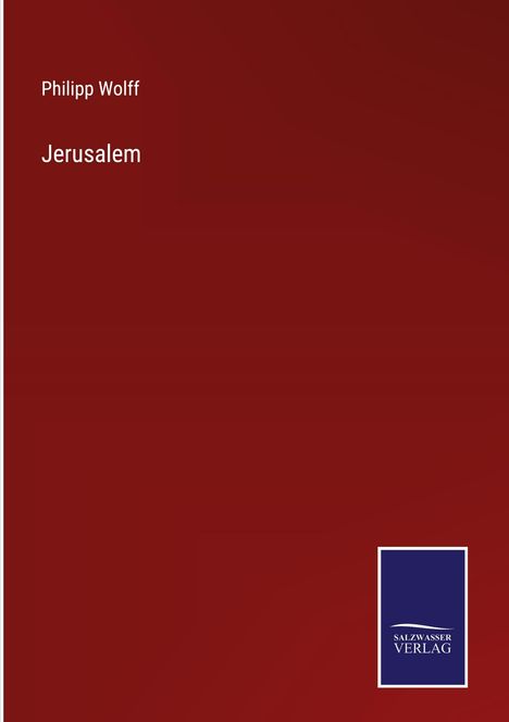 Philipp Wolff: Jerusalem, Buch