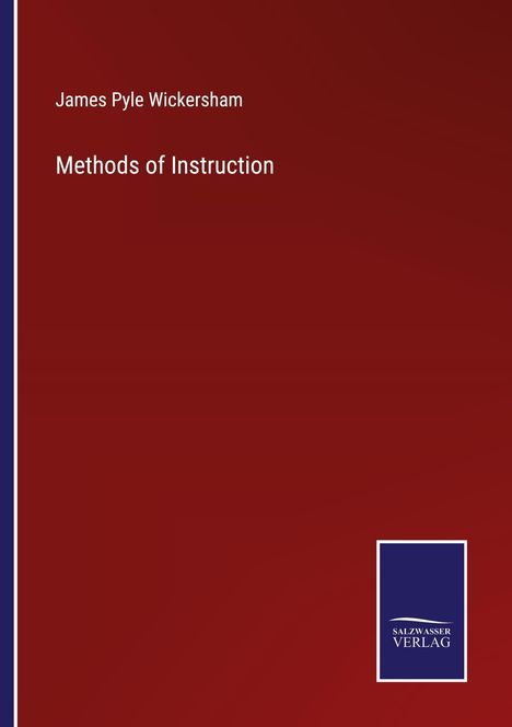James Pyle Wickersham: Methods of Instruction, Buch