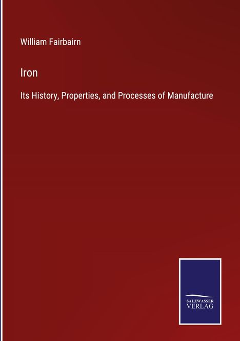 William Fairbairn: Iron, Buch