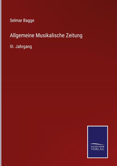 Selmar Bagge: Allgemeine Musikalische Zeitung, Buch