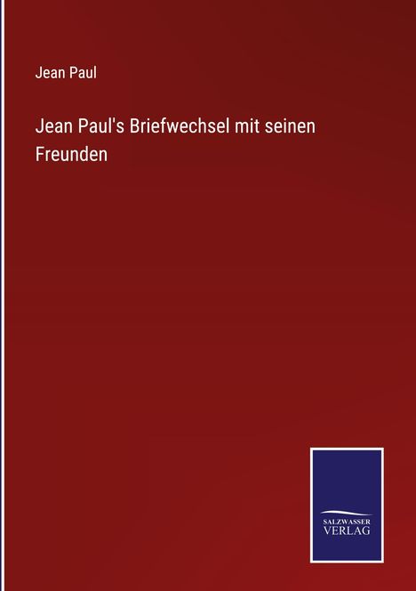 Jean Paul: Jean Paul's Briefwechsel mit seinen Freunden, Buch