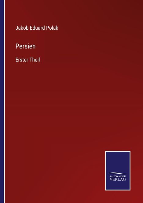 Jakob Eduard Polak: Persien, Buch