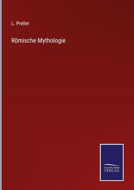 L. Preller: Römische Mythologie, Buch