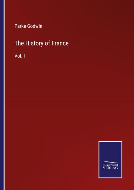 Parke Godwin: The History of France, Buch
