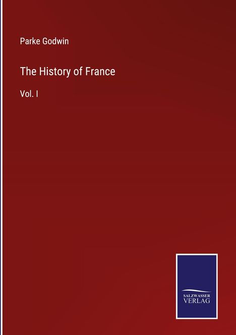 Parke Godwin: The History of France, Buch