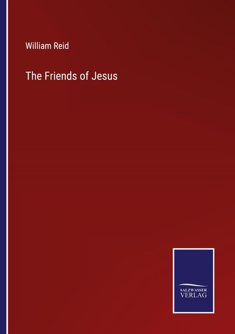 William Reid: The Friends of Jesus, Buch
