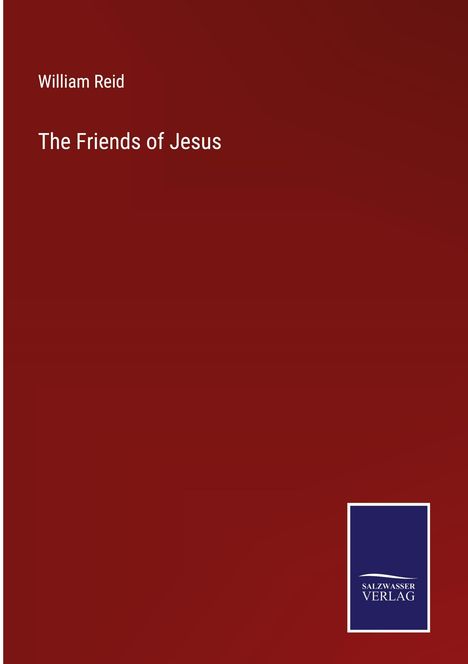 William Reid: The Friends of Jesus, Buch