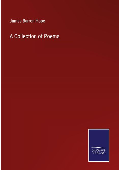 James Barron Hope: A Collection of Poems, Buch