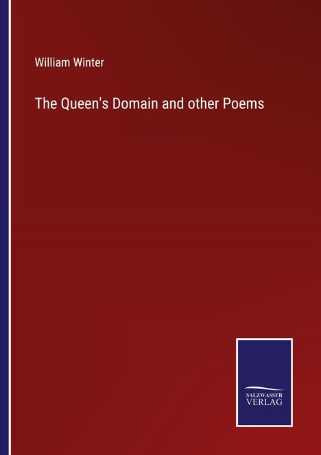 William Winter: The Queen's Domain and other Poems, Buch