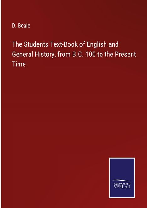 D. Beale: The Students Text-Book of English and General History, from B.C. 100 to the Present Time, Buch