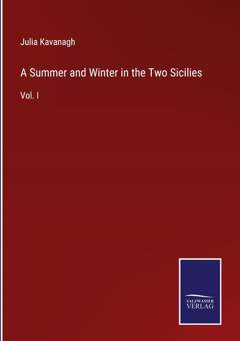 Julia Kavanagh: A Summer and Winter in the Two Sicilies, Buch