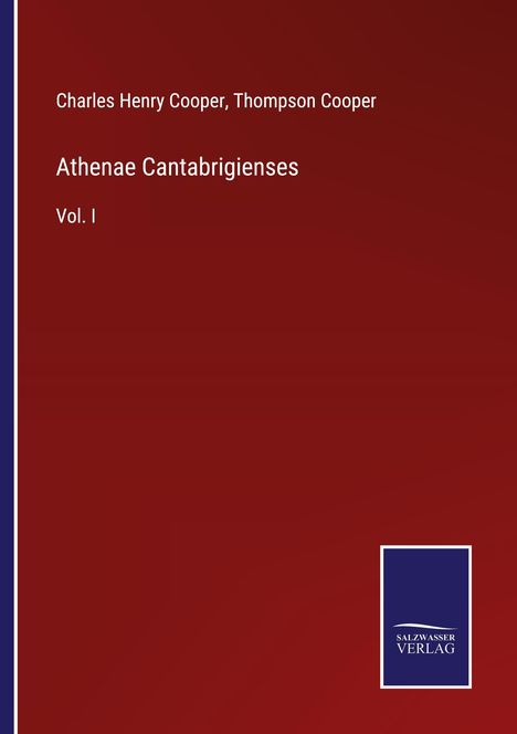 Charles Henry Cooper: Athenae Cantabrigienses, Buch