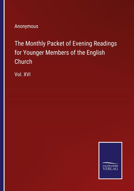Anonymous: The Monthly Packet of Evening Readings for Younger Members of the English Church, Buch