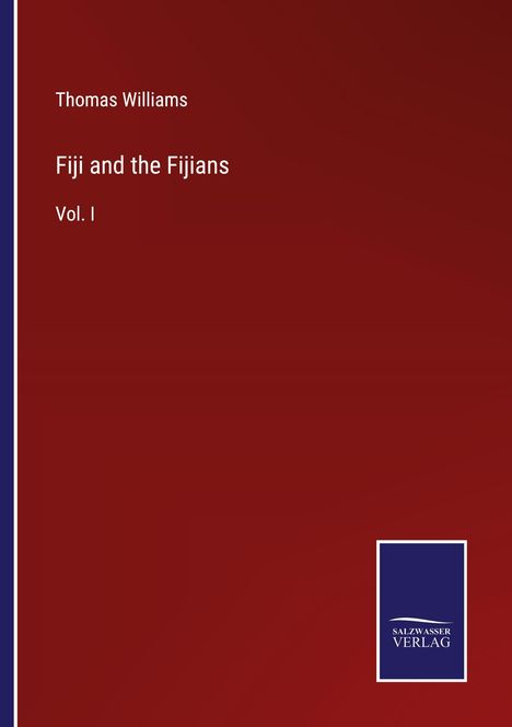 Thomas Williams: Fiji and the Fijians, Buch