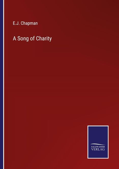 E. J. Chapman: A Song of Charity, Buch