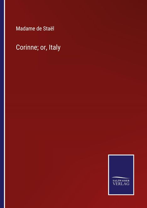 Madame De Staël: Corinne; or, Italy, Buch