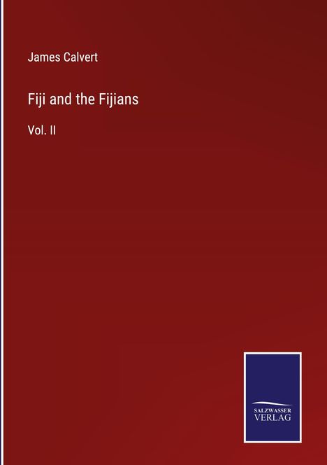 James Calvert: Fiji and the Fijians, Buch